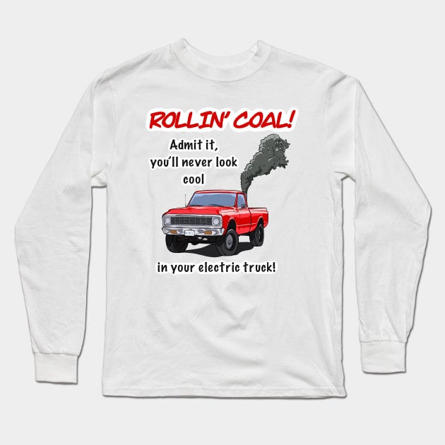 Rollin' Coal Long Sleeve T-Shirt by NovelTees Nook